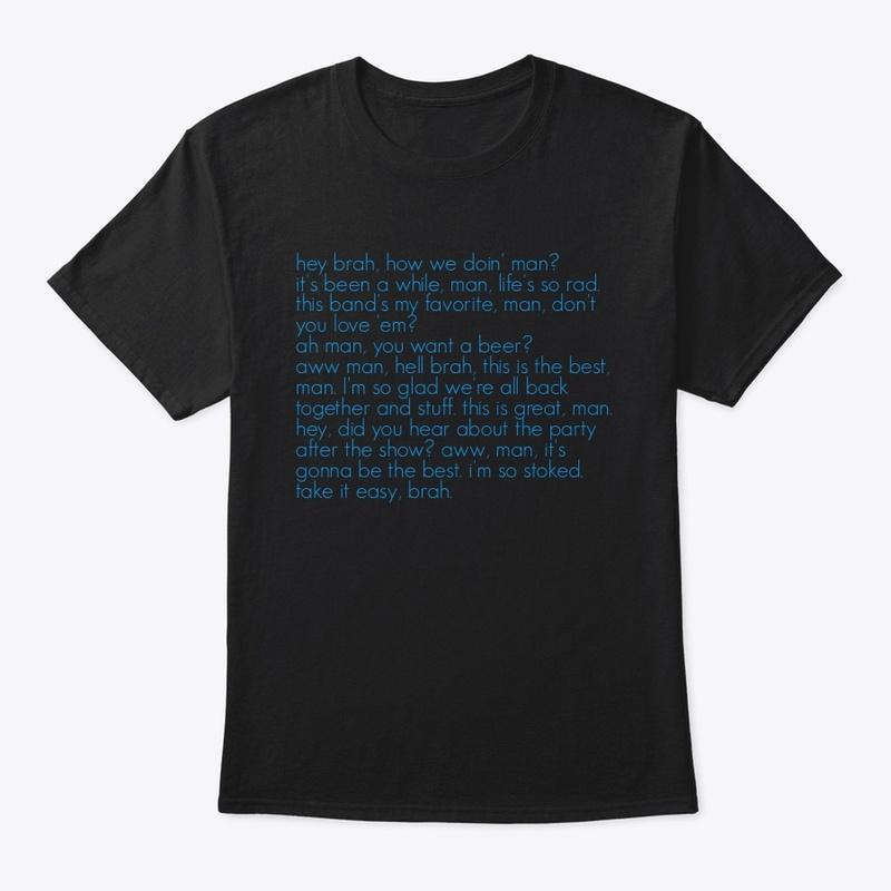 Hey Brah T-shirt